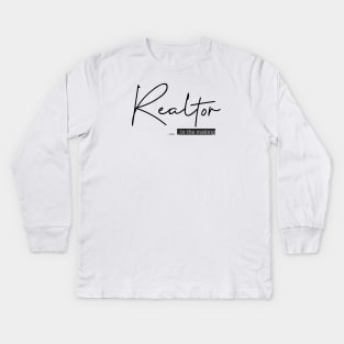 Real Estate... in the making Kids Long Sleeve T-Shirt